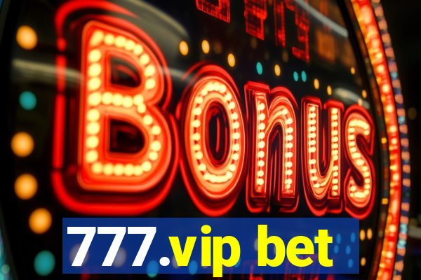 777.vip bet