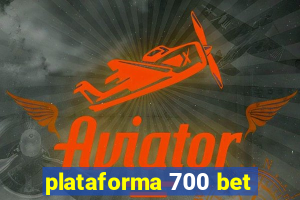 plataforma 700 bet