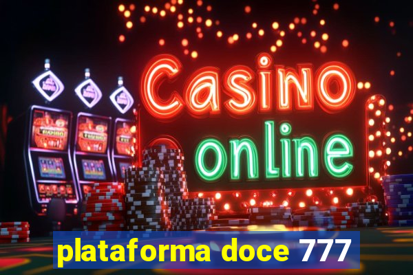 plataforma doce 777