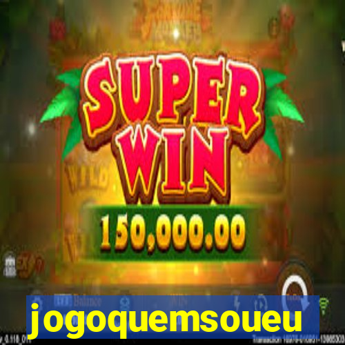 jogoquemsoueu