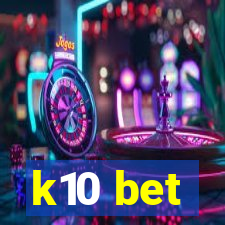 k10 bet