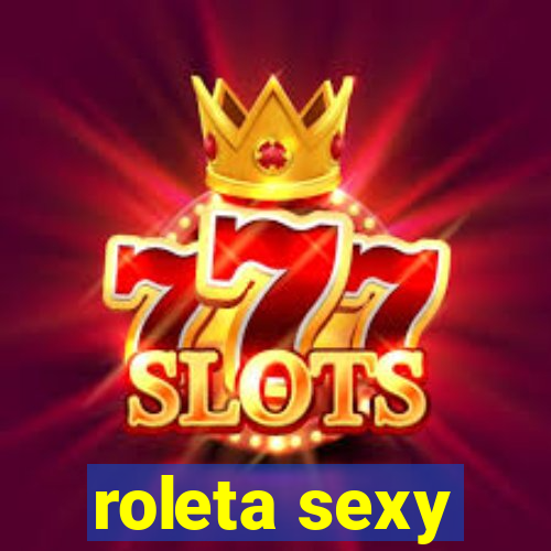 roleta sexy