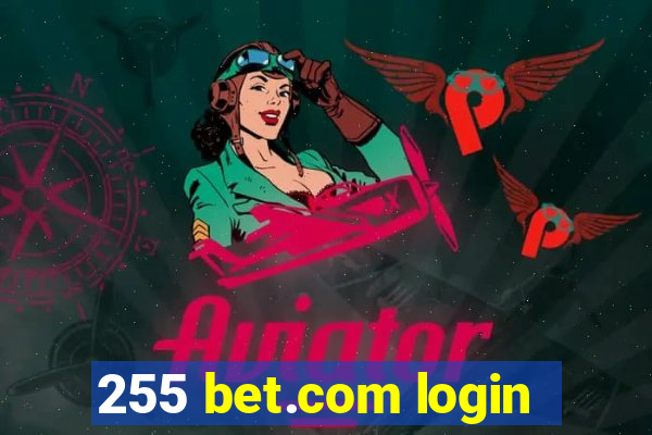 255 bet.com login