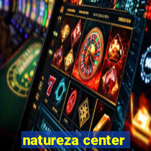 natureza center