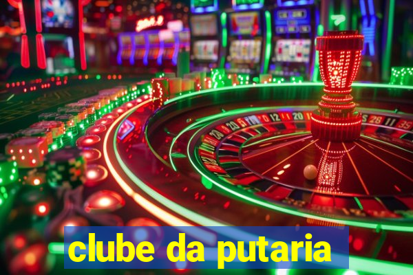 clube da putaria