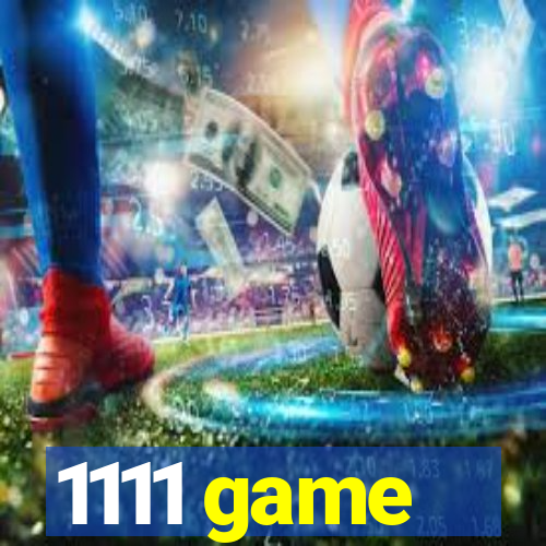 1111 game