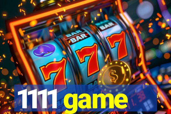 1111 game