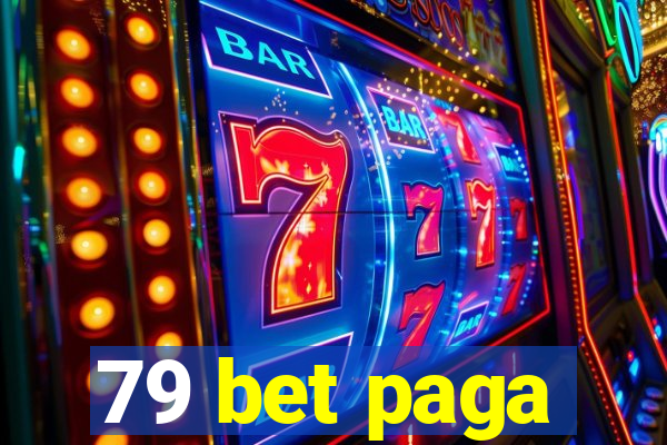 79 bet paga