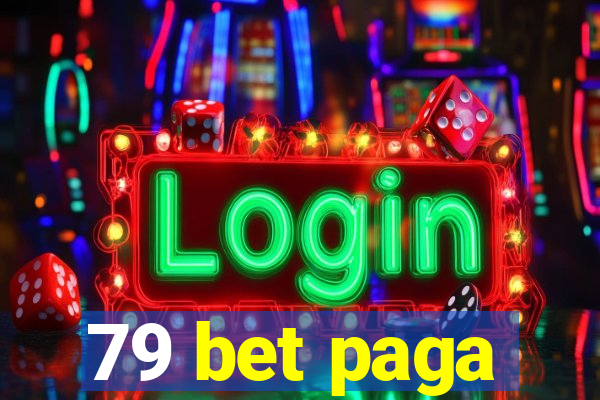 79 bet paga