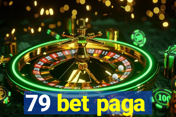 79 bet paga