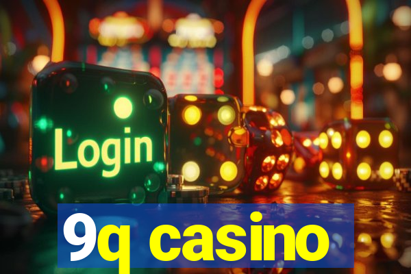 9q casino