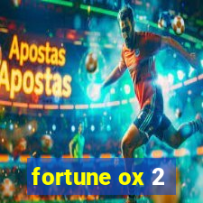 fortune ox 2