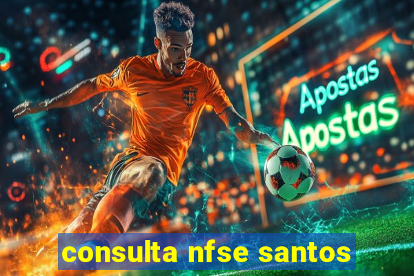 consulta nfse santos