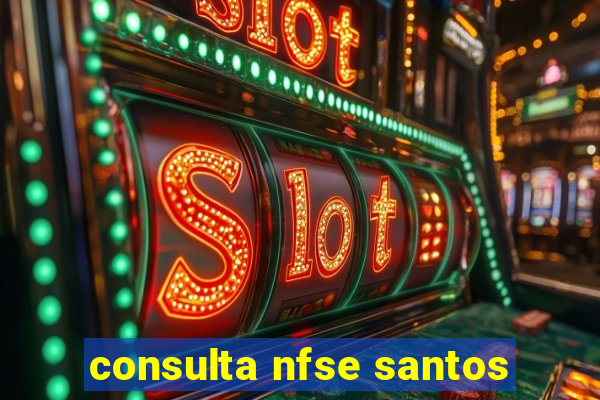 consulta nfse santos