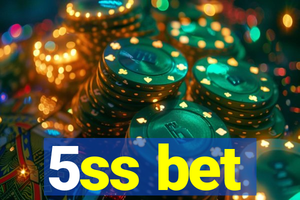 5ss bet