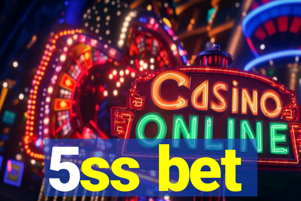 5ss bet