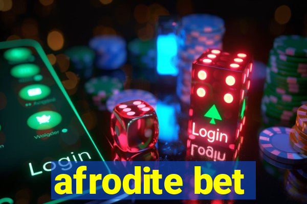 afrodite bet