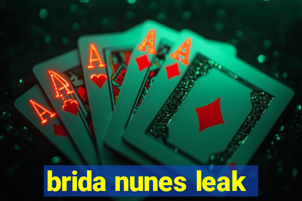 brida nunes leak