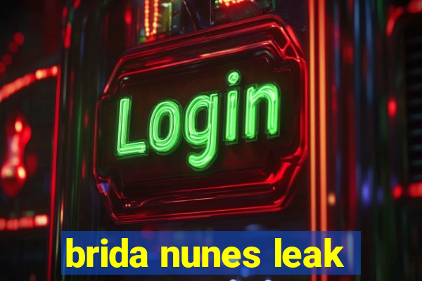 brida nunes leak