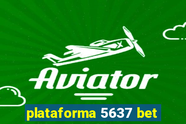 plataforma 5637 bet