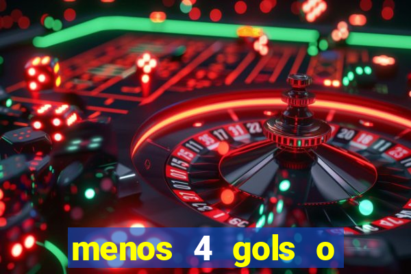 menos 4 gols o que significa