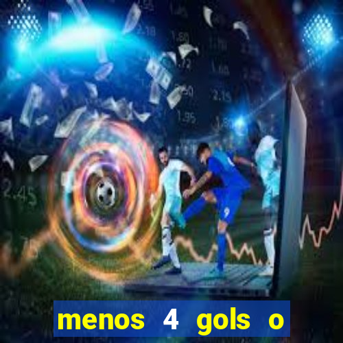 menos 4 gols o que significa