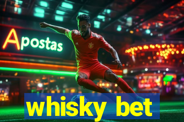 whisky bet