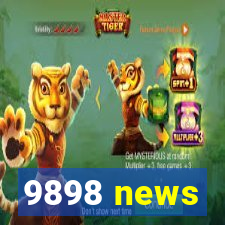 9898 news