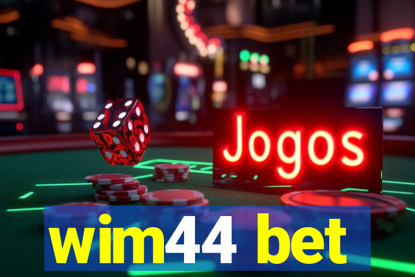 wim44 bet