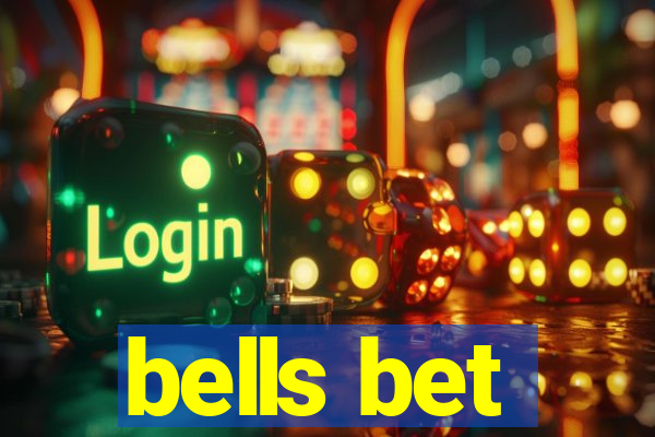 bells bet