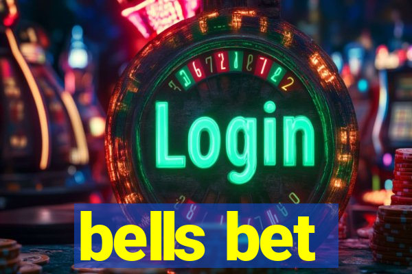 bells bet