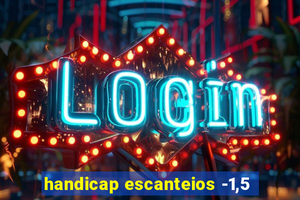 handicap escanteios -1,5