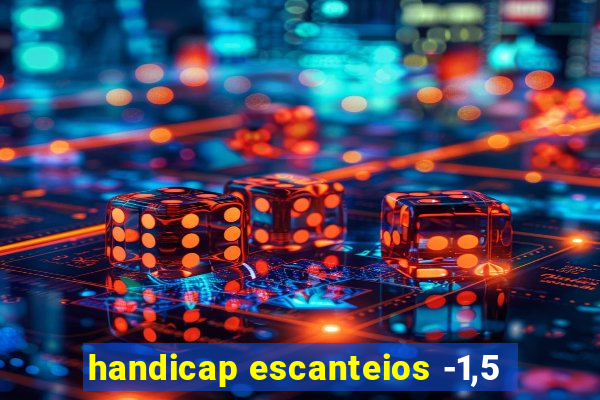 handicap escanteios -1,5