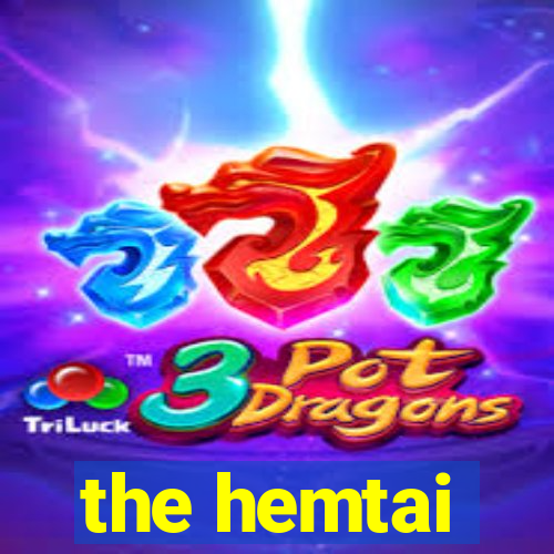 the hemtai