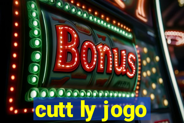 cutt ly jogo