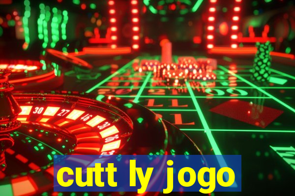 cutt ly jogo