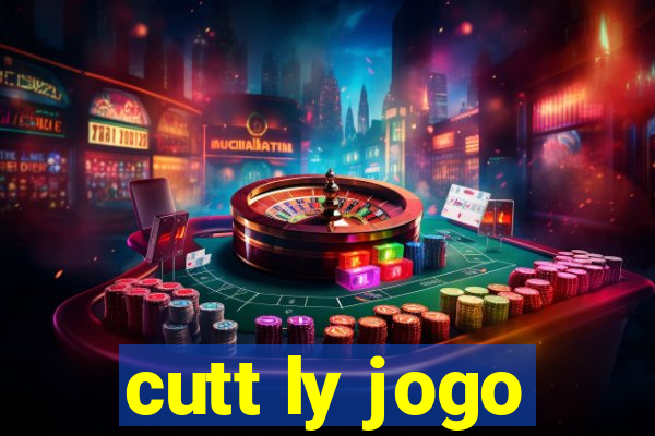 cutt ly jogo