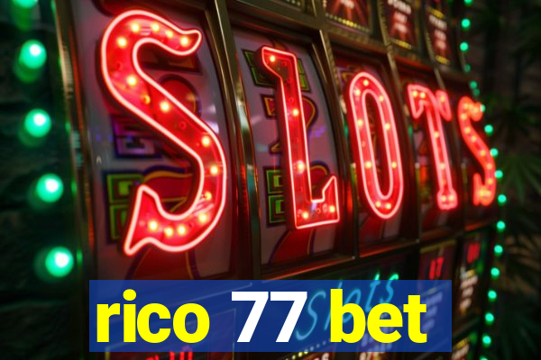 rico 77 bet