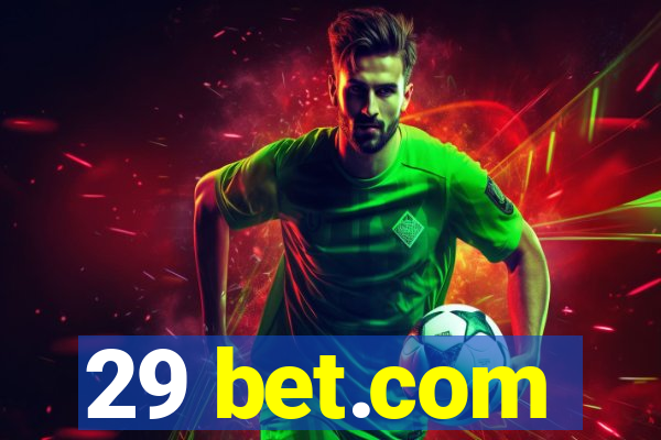 29 bet.com