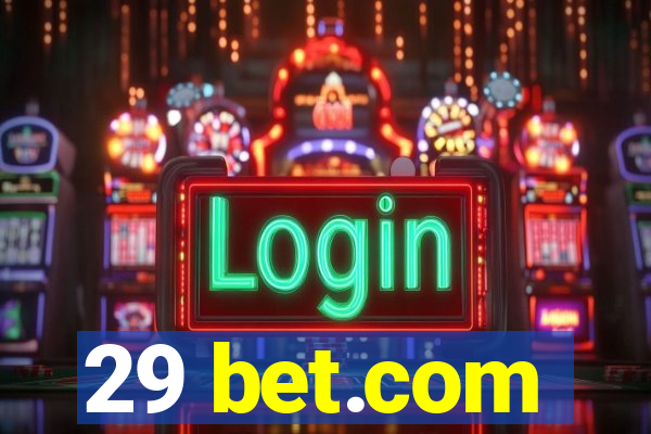 29 bet.com