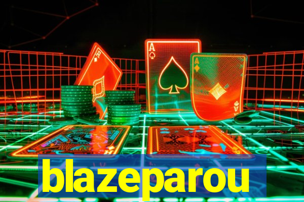 blazeparou