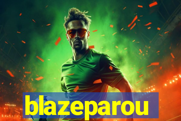 blazeparou