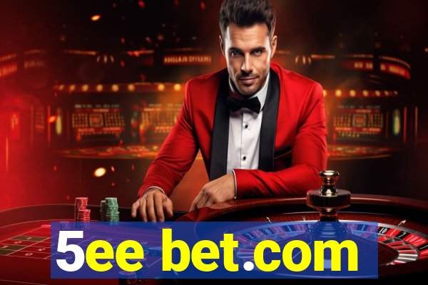 5ee bet.com