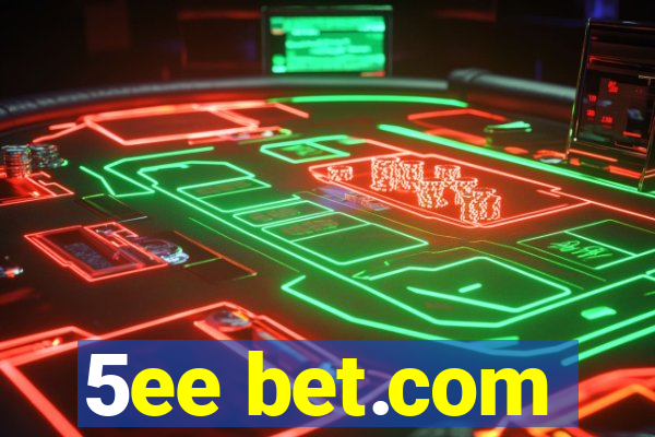 5ee bet.com