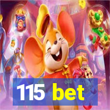 115 bet