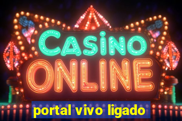 portal vivo ligado