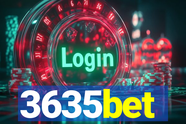 3635bet