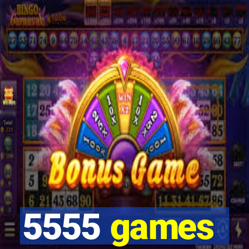 5555 games