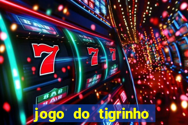 jogo do tigrinho fortune tiger demo