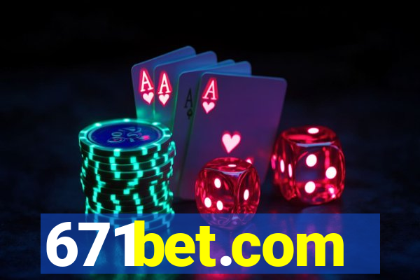 671bet.com